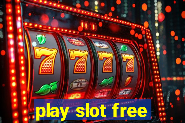 play slot free