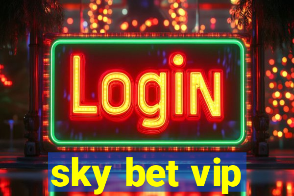 sky bet vip