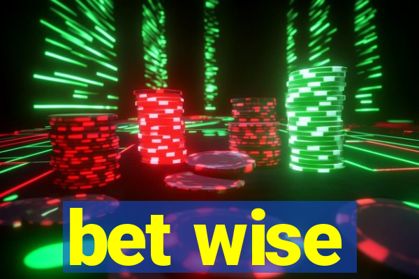 bet wise