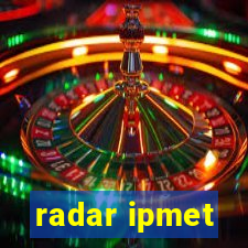 radar ipmet