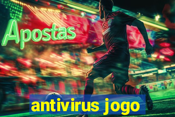 antivirus jogo