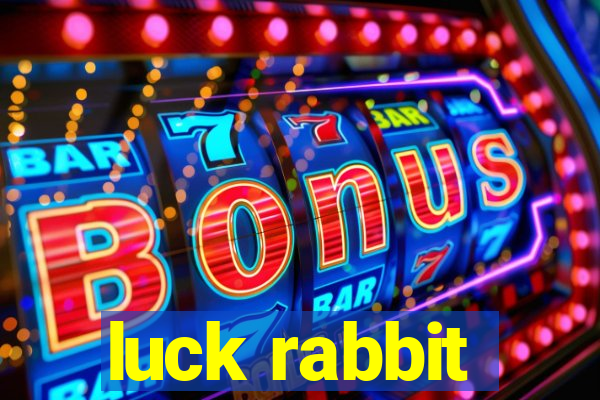 luck rabbit