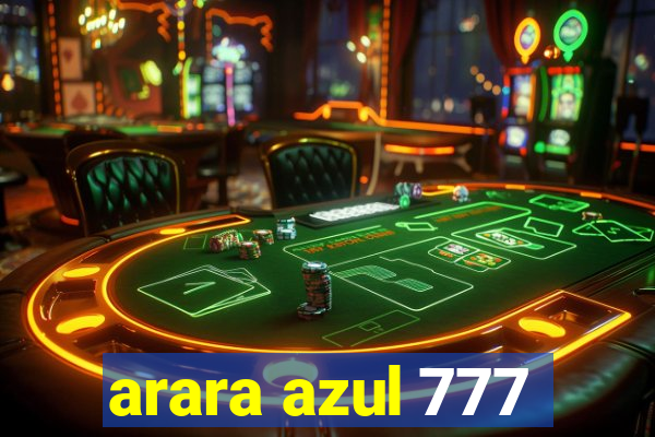 arara azul 777