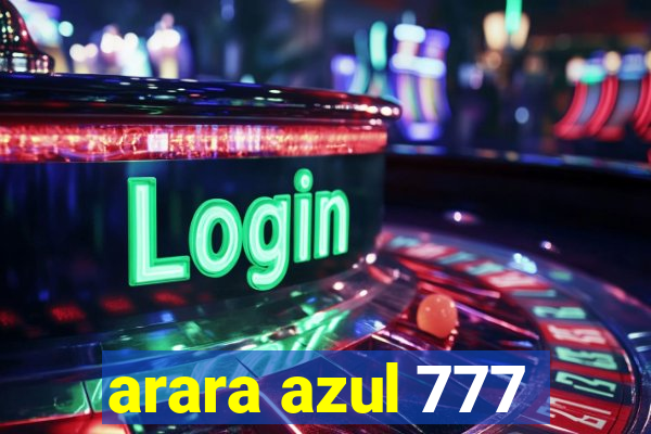 arara azul 777