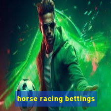 horse racing bettings