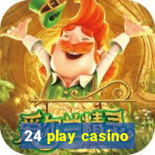 24 play casino