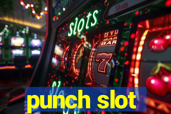 punch slot