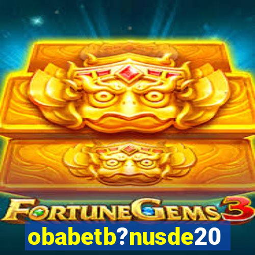 obabetb?nusde20