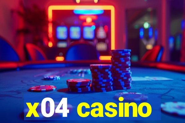 x04 casino