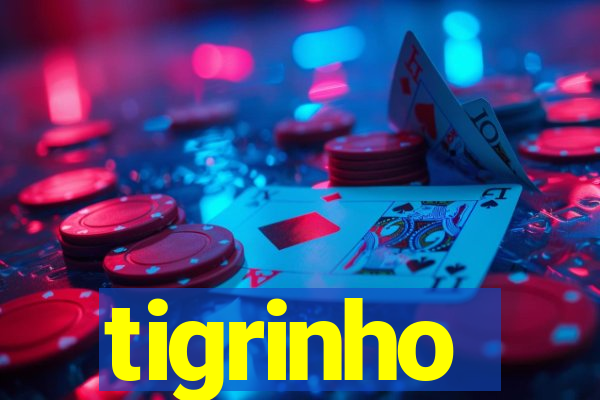 tigrinho