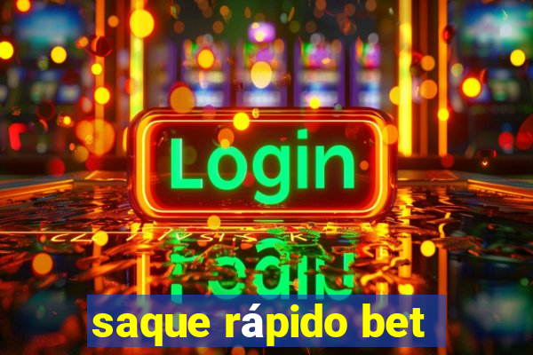 saque rápido bet