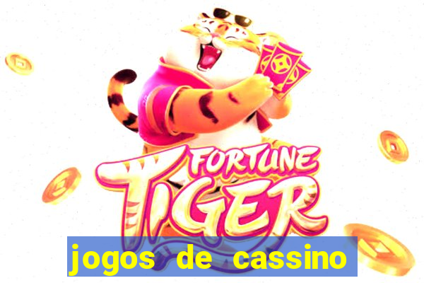 jogos de cassino que ganha dinheiro