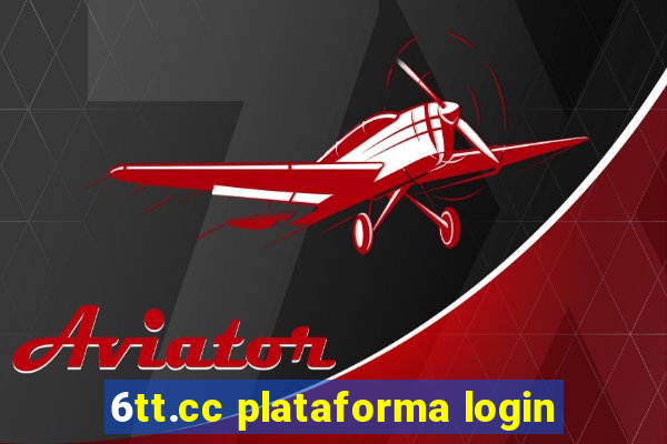 6tt.cc plataforma login