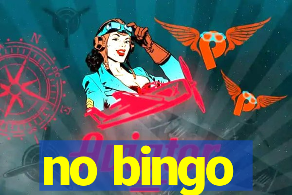 no bingo