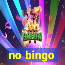 no bingo