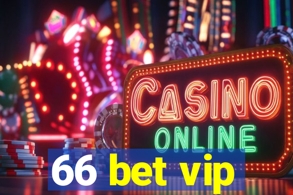 66 bet vip