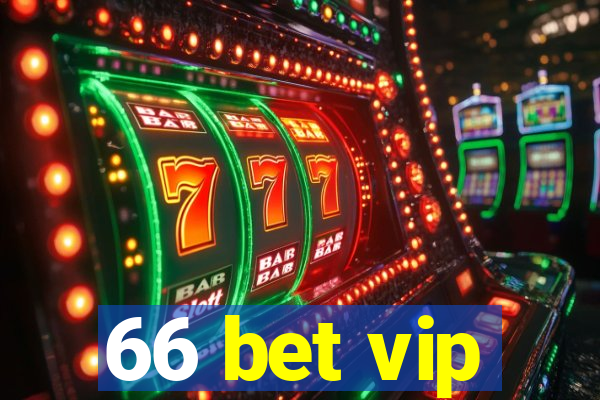 66 bet vip