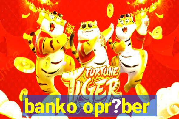 banko opr?ber