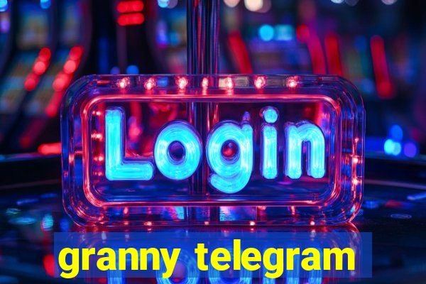 granny telegram