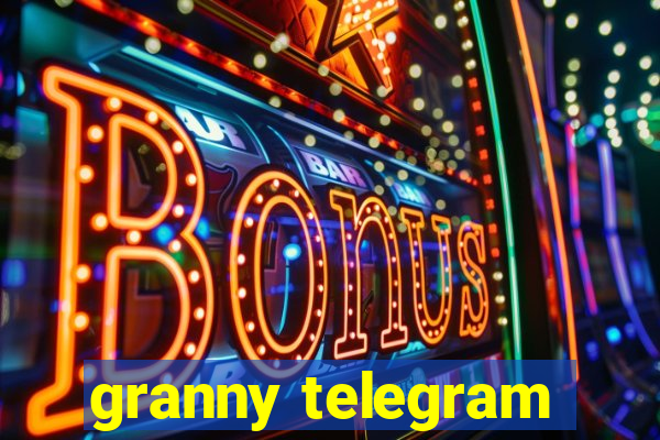 granny telegram