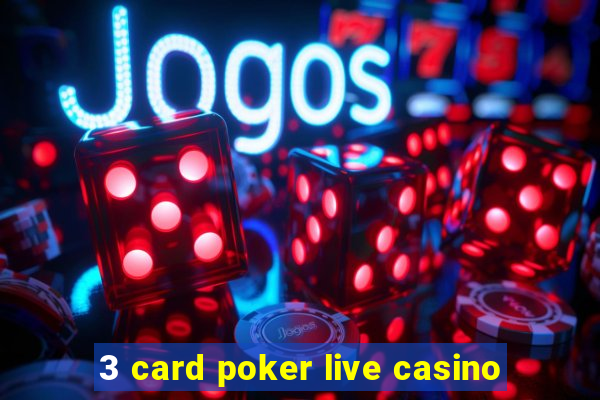 3 card poker live casino