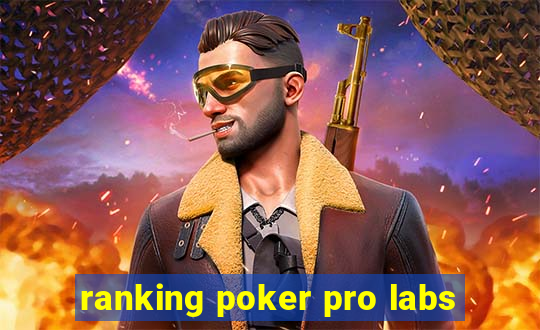 ranking poker pro labs