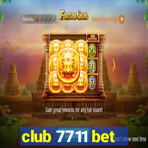 club 7711 bet