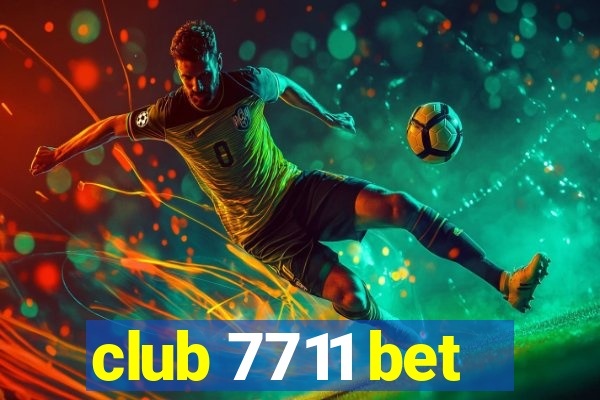 club 7711 bet