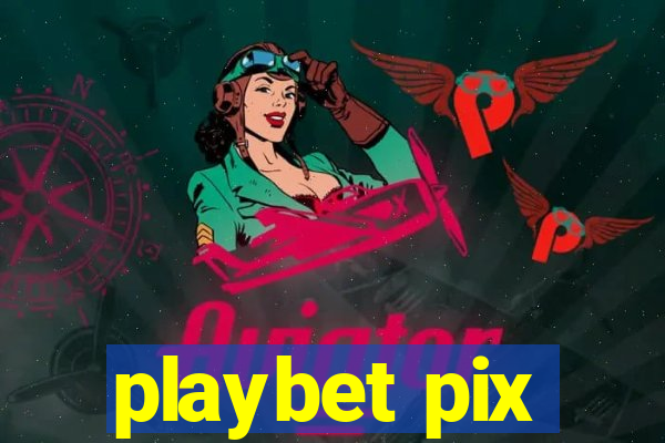 playbet pix