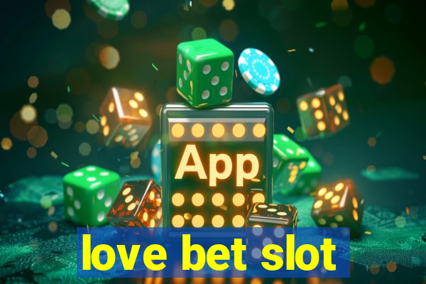 love bet slot