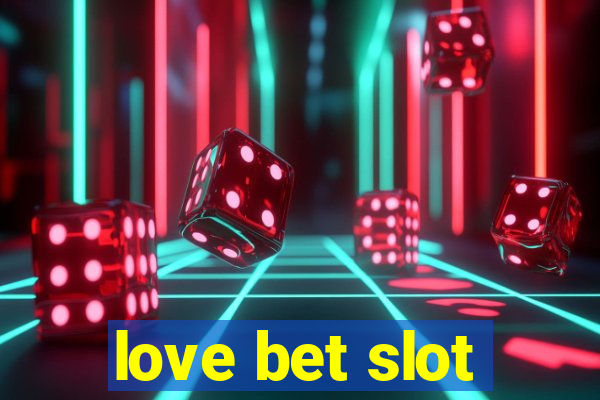 love bet slot