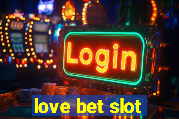 love bet slot