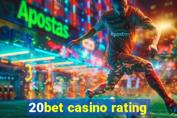 20bet casino rating