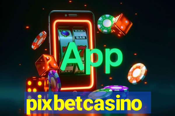 pixbetcasino