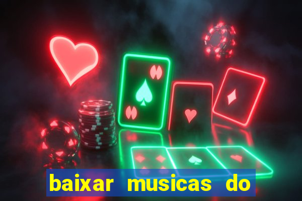 baixar musicas do roberto carlos