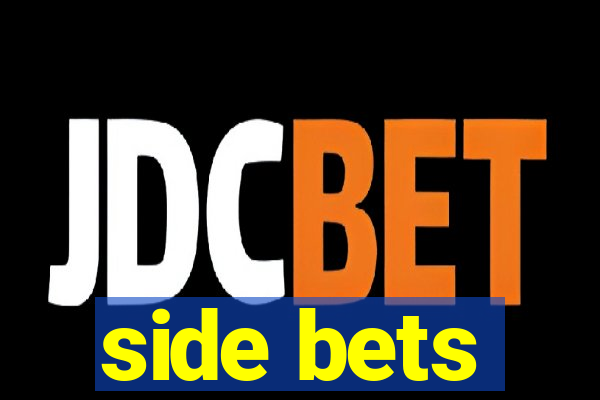 side bets