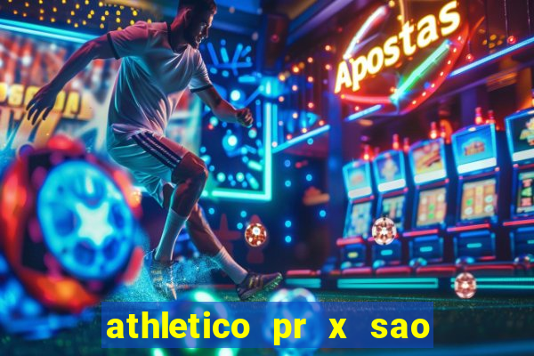 athletico pr x sao paulo palpites