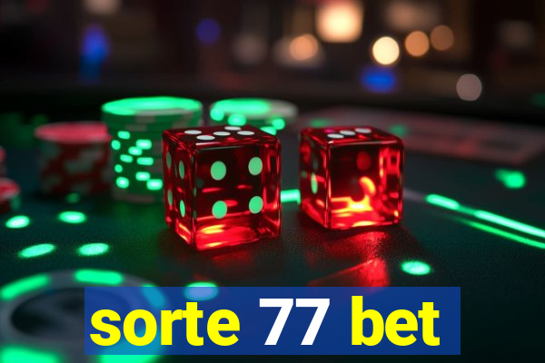 sorte 77 bet