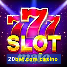 20bet.com casino