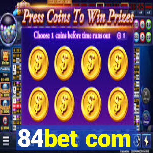 84bet com