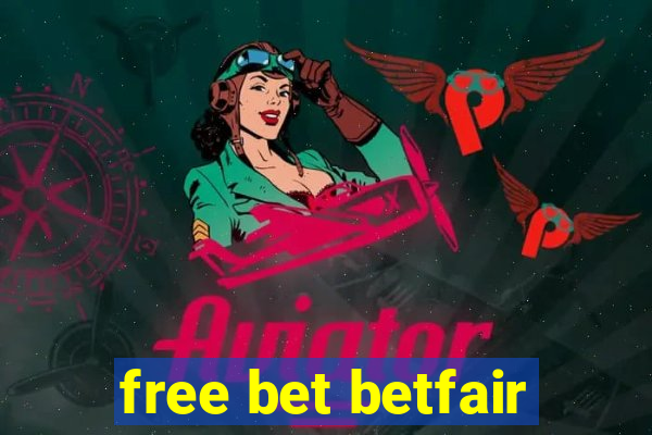 free bet betfair