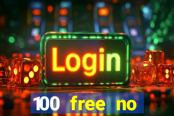 100 free no deposit casino