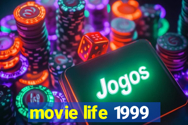 movie life 1999