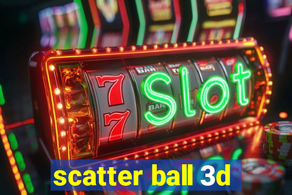 scatter ball 3d