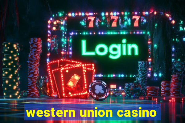 western union casino