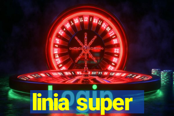 linia super