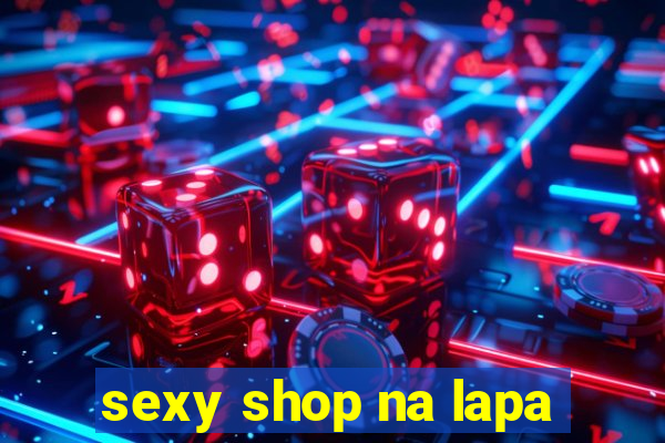 sexy shop na lapa