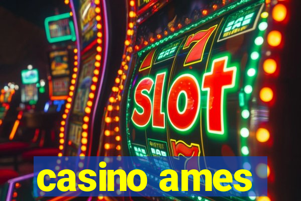 casino ames