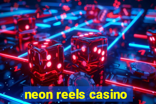 neon reels casino