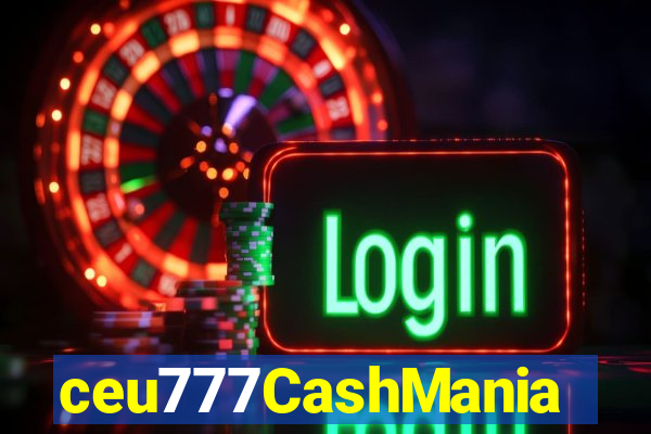 ceu777CashMania